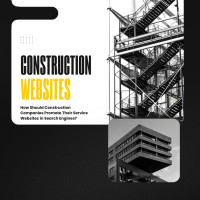 Как строительным компаниям продвигать свои сайты в поисковых системах?
